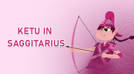 Ketu in Sagittarius